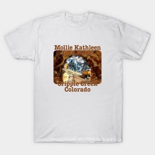 Mollie Kathleen Gold Mine, Colorado T-Shirt